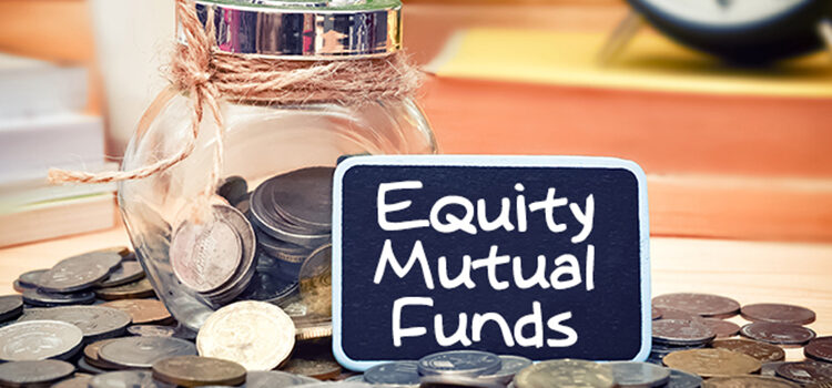 Investing in Equity Mutual Funds